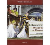 Sacerdote immagine di Cristo. Attraverso quindici secoli d'arte