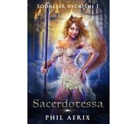 Sacerdotessa: Un’avventura fantasy harem