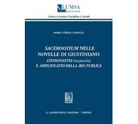 «Sacerdotium» nelle Novelle di Giustiano. «Consonantia» e «amplificatio» della res publica