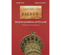 Sacfem. Storia di una fabbrica nel XX secolo