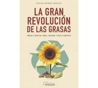 Sacha Barrio Healey La gran revolución de las grasas (Tascabile)