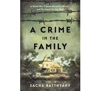 Sacha Batthyany A Crime in the Family (Copertina rigida)