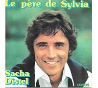 Sacha Distel - Le pere de Sylvia A tes amours 45t