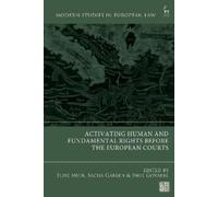 Sacha Garben In Activating Human and Fundamental Rights Before the E (Tascabile)