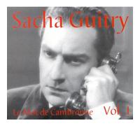 Sacha Guitry - Le Mot De Cambronne Vol. 1