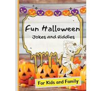 Sacha Rose Fun Halloween Jokes and Riddles for Kids and Family (Tascabile)