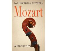 Sacheverell Sitwell Mozart (Tascabile)