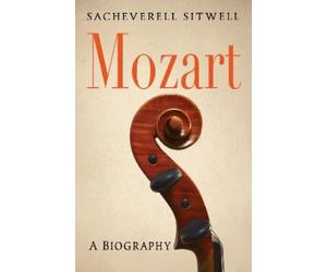 Sacheverell Sitwell Mozart (Tascabile)