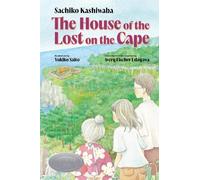 Sachiko Kashiwaba The House of the Lost on the Cape (Copertina rigida)