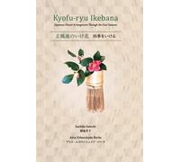 Sachiko Sekichi Kyofu-ryu Ikebana Japanese Flower Arrangement (Copertina rigida)
