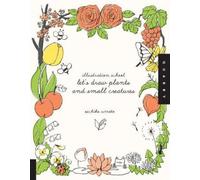 Sachiko Umoto Let's Draw Plants and Small Creatures (Illustration Sc (Tascabile)