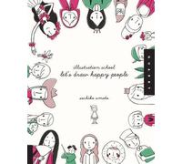 Sachiko Umoto Let's Draw Happy People (Illustration School) (Tascabile)