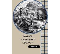 Sachin Gold's Tarnished Legacy (Tascabile)