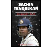 SACHIN TENDULKAR: From Mumbai Street to Crickets Immortality