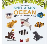 Sachiyo Ishii Knit a Mini Ocean (Copertina rigida) Knit a Mini