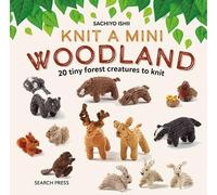 Sachiyo Ishii Knit a Mini Woodland (Copertina rigida) Knit a Mini