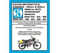SACHS 100cc & 125cc ENGINES 1968-1975 WORKSHOP MANUAL - INCLUDING DATA FOR THE SACHS & DKW MOTORCYCLES THAT UTILIZED THESE ENGINES