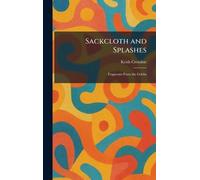 Sackcloth and Splashes: Fragments From the Goblin