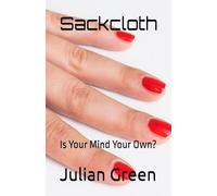 Sackcloth: Is Your Mind Your Own?
