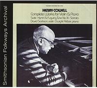 Sackson/Peltzer - Henry Cowell's Complete Works For Violin & Piano