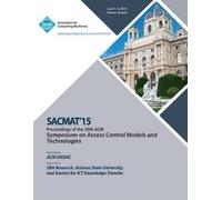 Sacmat 15 Confe SACMAT 15 20th ACM Symposium on Access Control Model (Tascabile)