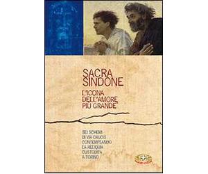 Sacra Sindone l'icona dell'amore più grande