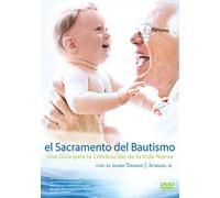 Sacrament of Baptism / El Sacramento del Bautismo