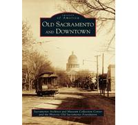 Sacramento Archives Museum Collection Center Histor Old Sacramento (Tascabile)