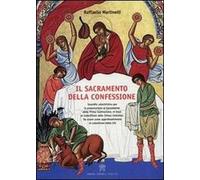 Sacramento della confessione. Sussidio catechistico per la preparazione alla Prima Comunione, in base al catechismo della Chiesa Cattolica. Da usare come approfondimento ai catechismi della CEI