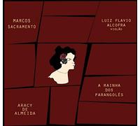 Sacramento, Marcos/ Alcofra, Luiz Flavio - A Rainha Dos Parangoles - Aracy De Almeida