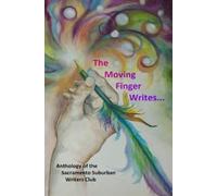 Sacramento S Writers The Moving Finger Writes... (Tascabile)