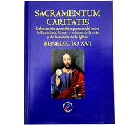 Sacramentum caritatis. Exhortación apostólica postsinodal sobre la Eucaristia