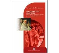 Sacramentum caritatis. Studi e commenti sull'esortazione apostolica postsinodale di Benedetto XVI