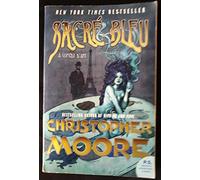 Sacre Bleu: A Comedy d'Art by Moore, Christopher