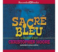 Sacre Bleu: A Comedy d'Art