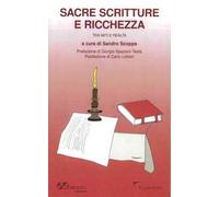 Sacre Scritture e ricchezza. Tra miti e realtà