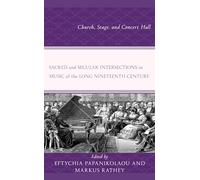 Eftychia Papani Sacred and Secular Intersections in Music of the Lon (Tascabile)