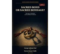 Sacred Bond or Sacred Bondage?: Marriage in Hinduism and the Biblical Worldview