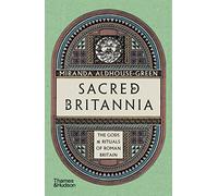 Miranda Aldhouse-Green Sacred Britannia (Tascabile)