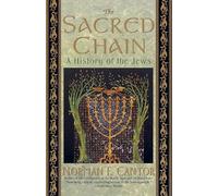 Norman F. Cantor Sacred Chain: a History of the Jews (Tascabile)