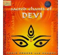Sacred Chants of Devi (With Pamphlet Containing Transliterated Text of the Mantras for Convenient Chanting) (Audio CD) by Music by Craig Pruess Ananda