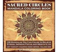 Sacred Circles Mandala Coloring Book (Tascabile) Art Therapy Coloring Book