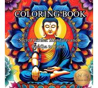 Sacred Circles: Mandalas and Buddha to Color.: Adult Coloring Book for Adults