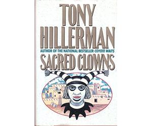 Sacred Clowns by Tony Hillerman (1-Oct-1993) Hardcover