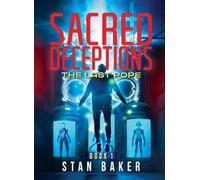 Sacred Deceptions: The Last Pope