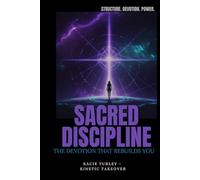 Sacred Discipline: The Devotion that Rebuilds You