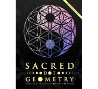 Sacred Dot Geometry: Relaxing Mathematical Coloring for Adults