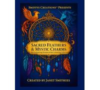 Sacred Feathers & Mystic Charms: An Enchanting Dreamcatcher Colouring Collection