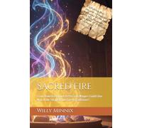 Sacred Fire: From Jewish Prophet to Persian Magus Could One Man Have Shaped Two Great Traditions?