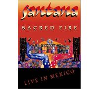 Sacred Fire: Live in Mexico